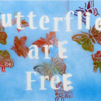 Butterflies Are Free